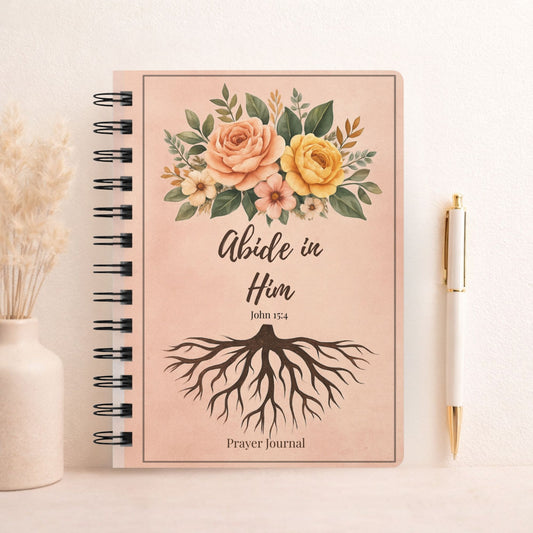 Abide in Him Christian Journal – John 15:4 Prayer & Devotional Notebook, Faith Gift for Women - Heavenly Treasures