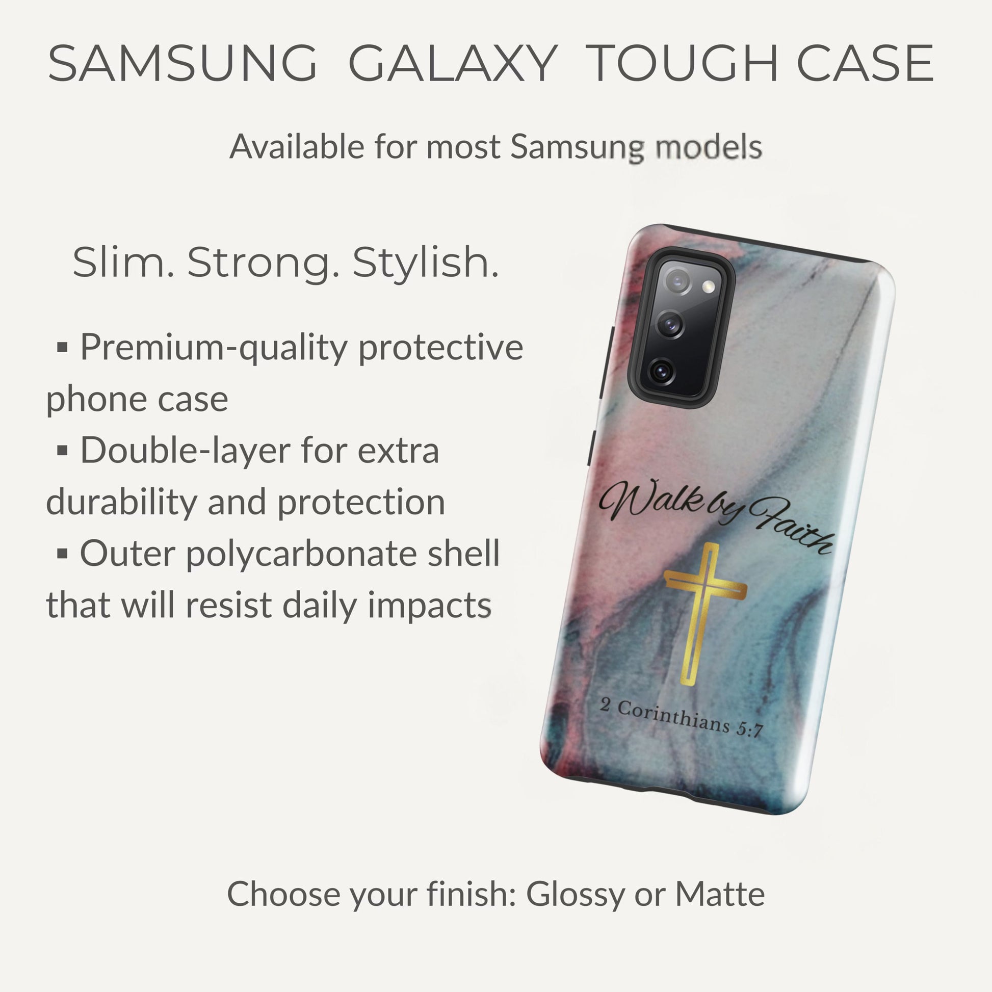 Samsung Galaxy Tough Phone Case – Walk by Faith Scripture Design with Gold Cross | 2 Corinthians 5:7 Christian Faith Phone Cover - Heavenly Treasures